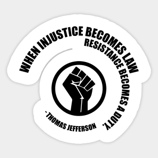 Resistance Becomes Duty. Protest Resist Shirts Hoodies and Gifts Sticker